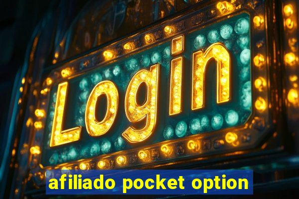 afiliado pocket option